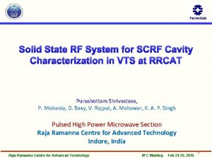 Solid State RF System for SCRF Cavity Characterization