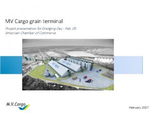 MV Cargo grain terminal Project presentation for Dredging