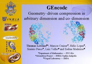 GEncode Geometrydriven compression in arbitrary dimension and codimension