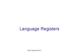 Language Registers M Grazia Bus 2013 Linguistic competence