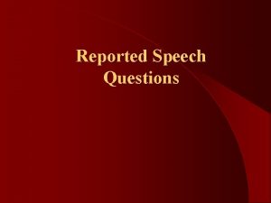 Reported Speech Questions Indirektna pitanja U engleskom jeziku