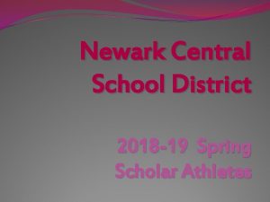 Newark Central School District 2018 19 Spring Scholar