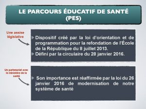 Une assise lgislative Un partenariat avec le ministre