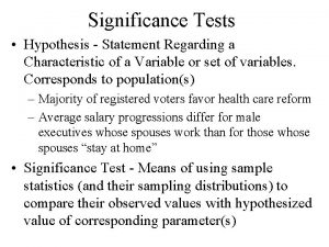 Significance Tests Hypothesis Statement Regarding a Characteristic of