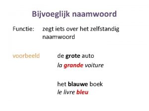 Voorbeelde van byvoeglike naamwoorde