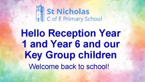 Hello Reception Year 1 and Year 6 and