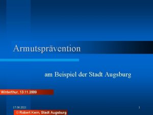 Armutsprvention am Beispiel der Stadt Augsburg Winterthur 13