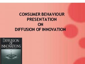 Diffusion of innovation in consumer behaviour