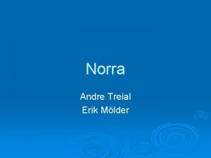 Norra Andre Treial Erik Mlder Reis Norra Transport