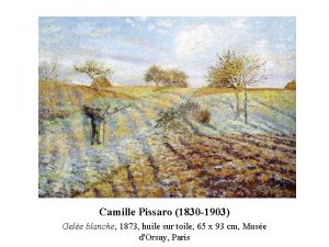 Camille Pissaro 1830 1903 Gele blanche 1873 huile