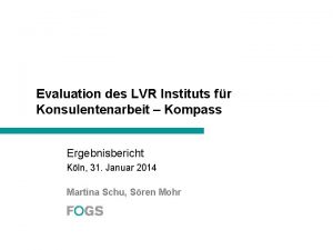 Evaluation des LVR Instituts fr Konsulentenarbeit Kompass Ergebnisbericht