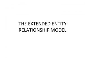 Extended entity relationship model