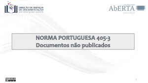 NORMA PORTUGUESA 405 3 Documentos no publicados 1