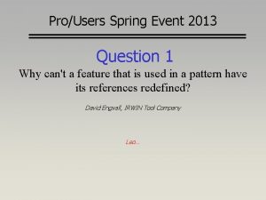 ProUsers Spring Event 2013 Question 1 Why cant