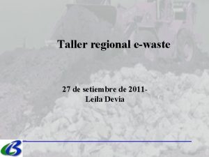 Taller regional ewaste 27 de setiembre de 2011