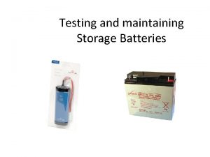 Testing and maintaining Storage Batteries Battery Testing Batteries