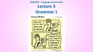 5 SSEL 026 Language Construction Lecture 3 Grammar