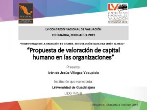 LV CONGRESO NACIONAL DE VALUACIN CHIHUAHUA CHIHUAHUA 2019