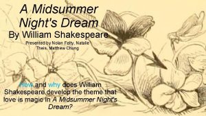 A Midsummer Nights Dream By William Shakespeare Presented