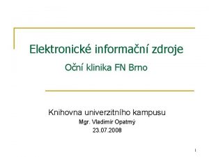 Elektronick informan zdroje On klinika FN Brno Knihovna