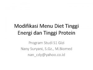 Modifikasi Menu Diet Tinggi Energi dan Tinggi Protein