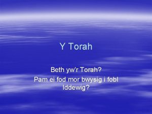 Y Torah Beth ywr Torah Pam ei fod