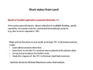 Short status from Lund Result of Swedish application