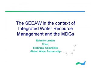 The SEEAW in the context of Integrated Water