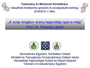 Tudomny s Mvszet Krlettana Vlaszthat kreditpontos gradulis s