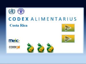 CODEX ALIMENTARIUS Costa Rica English Espaol Codex AlimentariusCurso
