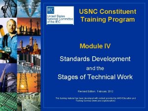 USNC Constituent Training Program Module IV Standards Development