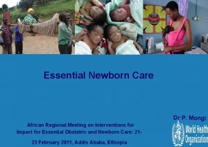 Essential Newborn Care Dr P Mongi African Regional
