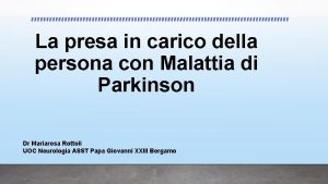 La presa in carico della persona con Malattia