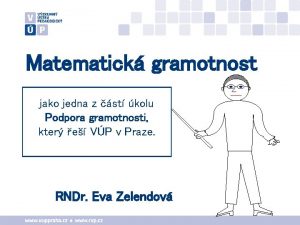 Matematick gramotnost jako jedna z st kolu Podpora