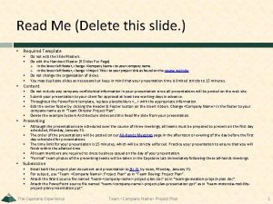 Read Me Delete this slide Required Template Do