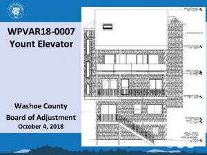 WPVAR 18 0007 Yount Elevator Washoe County Board