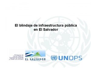 El blindaje de infraestructura pblica en El Salvador