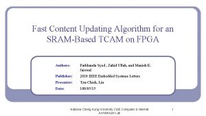 Fast Content Updating Algorithm for an SRAMBased TCAM