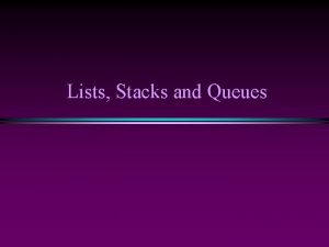 Lists Stacks and Queues 2 struct Node double