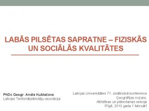 LABS PILSTAS SAPRATNE FIZISKS UN SOCILS KVALITTES Ph