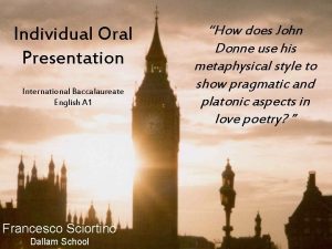 Individual Oral Presentation International Baccalaureate English A 1