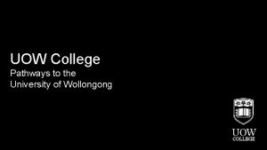 UOW College Pathways to the University of Wollongong