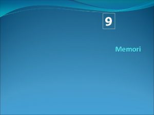 9 Memori Memory Management Latar Belakang Swapping Contiguous