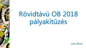 Rvidtv OB 2018 plyakitzs Less ron Sprint plyakitzs