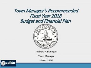 Town Managers Recommended Fiscal Year 2018 Budget and