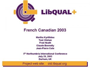 French Canadian 2003 Martha Kyrillidou Toni Olshen Fred
