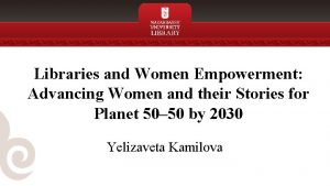 Libraries and Women Empowerment Advancing Women and their