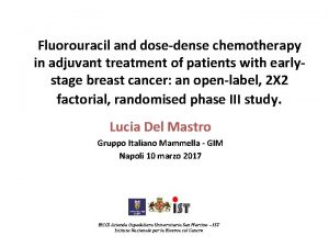 Fluorouracil and dosedense chemotherapy in adjuvant treatment of