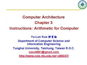 Computer Architecture Chapter 3 Instructions Arithmetic for Computer