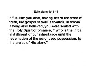 Ephesians 1 13 14 13 In Him you